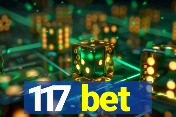 117 bet